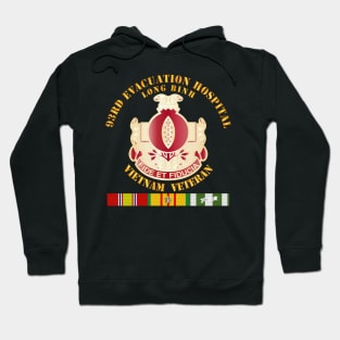 93rd Evacuation Hospital - Vietnam Vet w SVC Ribbons Hoodie